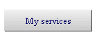 My services