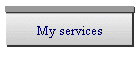 My services